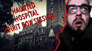 MOST HAUNTED SCARY ASYLUM SPIRIT BOX SESSION