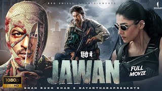 🔥 JAWAN (2023) Full Movie Explained in Hindi | Shah Rukh Khan | Movie Story Explained