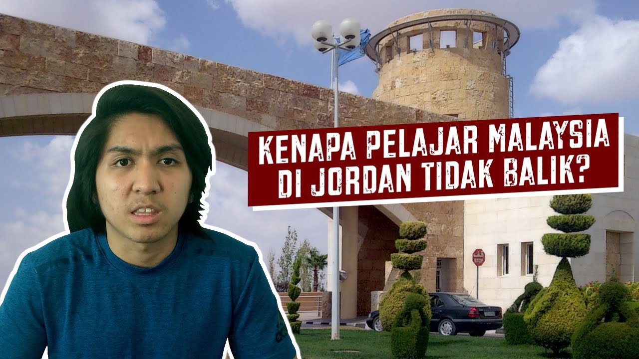 Kenapa Pelajar Malaysia di Jordan Tidak Balik? - YouTube