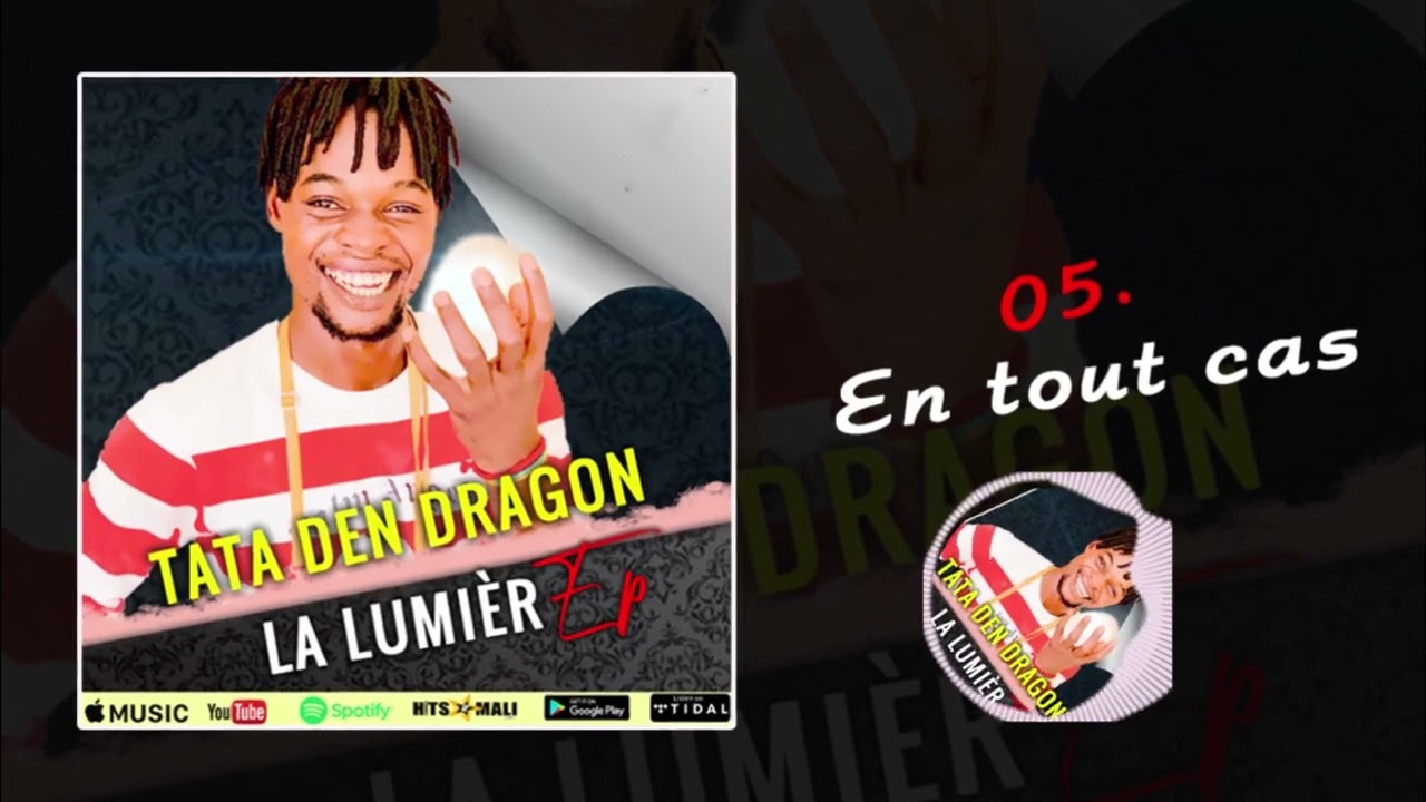 05. Tata Den Dragon - En Tout Cas ( Ep Lumière 2022 )