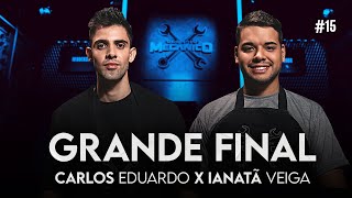 GRANDE FINAL: CARLOS EDUARDO X IANATÃ VEIGA - Desafio Mecânico 2021 | EP 15 | TEMP 01