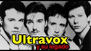 La Historia de ULTRAVOX - Legado Musical - Midge Ure - Visage