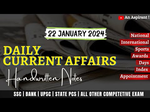 22nd January 2024 || Daily current affairs || Handwritten notes || An ...