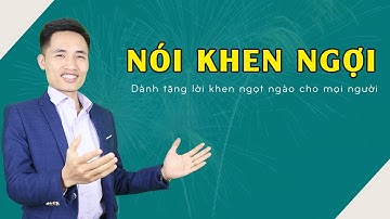 Học tiếng Anh | Nói Khen Ngợi | Lời Khen Ngọt Ngào