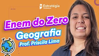 Geografia do Zero | ENEM 2021 - Do Zero Geografia do Zero | ENEM 2021 - Do Zero