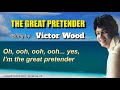 THE GREAT PRETENDER Victor Wood With Lyrics THE GREAT PRETENDER Victor Wood With Lyrics