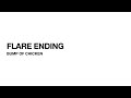 FLARE ENDING From BUMP OF CHICKEN FLARE ENDING From BUMP OF CHICKEN