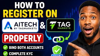 HOW TO REGISTER ON AITECH TAGMARKETS PROPERLY BIND BOTH ACCOUNTS AND COMPLETE KYC