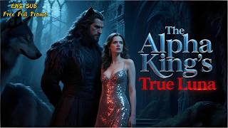 【HD FULL😱Her Father’s Life at Stake She Enters the Alpha King’s Deadly Contest💖ENG SUB💖LOVE💖Jealousy News