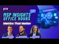 MSP Metrics That Matter: How to Measure Automation of ROI (MSP Insights | March Office Hours)