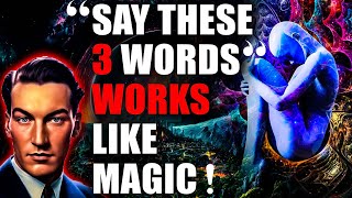 ✨ 3 MAGICAL WORDS TO MANIFEST ANYTHING YOU WANT ✨ | Neville Goddard Law Of Attraction ?