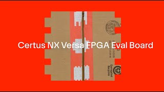 DigiKey | Certus-NX FPGA Eval Board - Unboxing