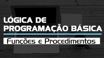 Funções e Procedimentos - Curso de Lógica de Programação Básica | Prime Cursos Grátis