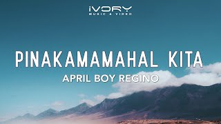 April Boy Regino - Pinakamamahal Kita