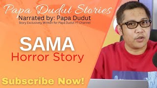 SAMA | JECK | PAPA DUDUT STORIES HORROR