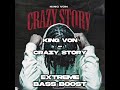 King Von - Crazy Story (EXTREME BASS BOOST)