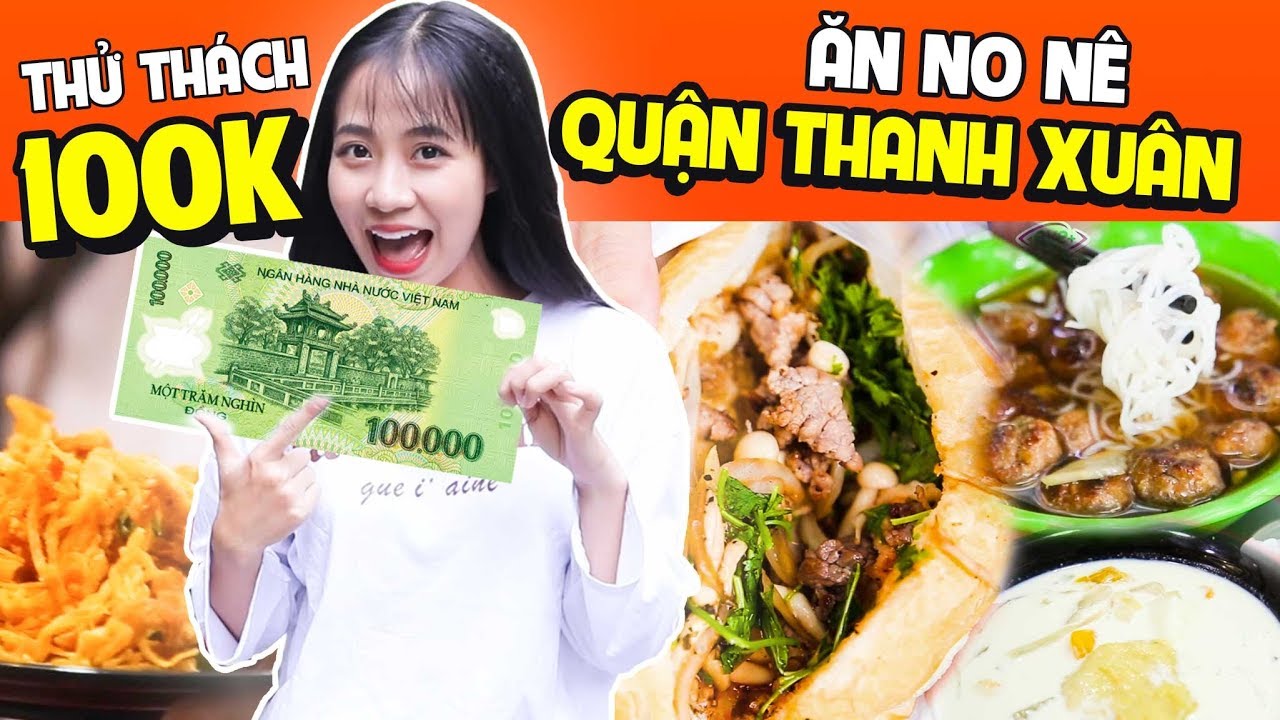quán ăn ngon thanh xuân  New 2022  Thử Thách 100K Ăn No Nê Ở Quận Thanh Xuân | HIME Channel