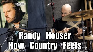 How Country Feels By Randy Houser Drum Cover