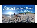 Sunset on Esch Beach Lake Michigan Part 4, 8K 360 VR Video, Michigan in VR