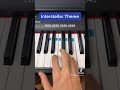 Interstellar Main Theme easy piano tutorial!