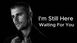 Justin Bieber  Im Still Here Waiting For You   S  2026