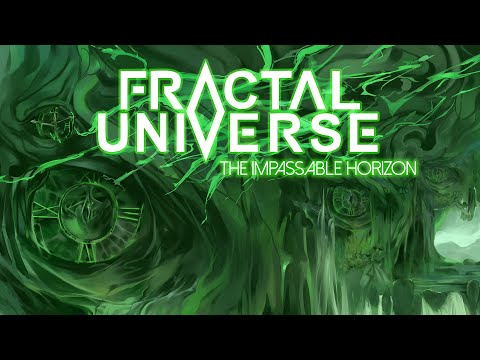 Fractal Universe - The Impassable Horizon (FULL ALBUM)