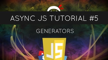 Asynchronous JavaScript #5 - Generators
