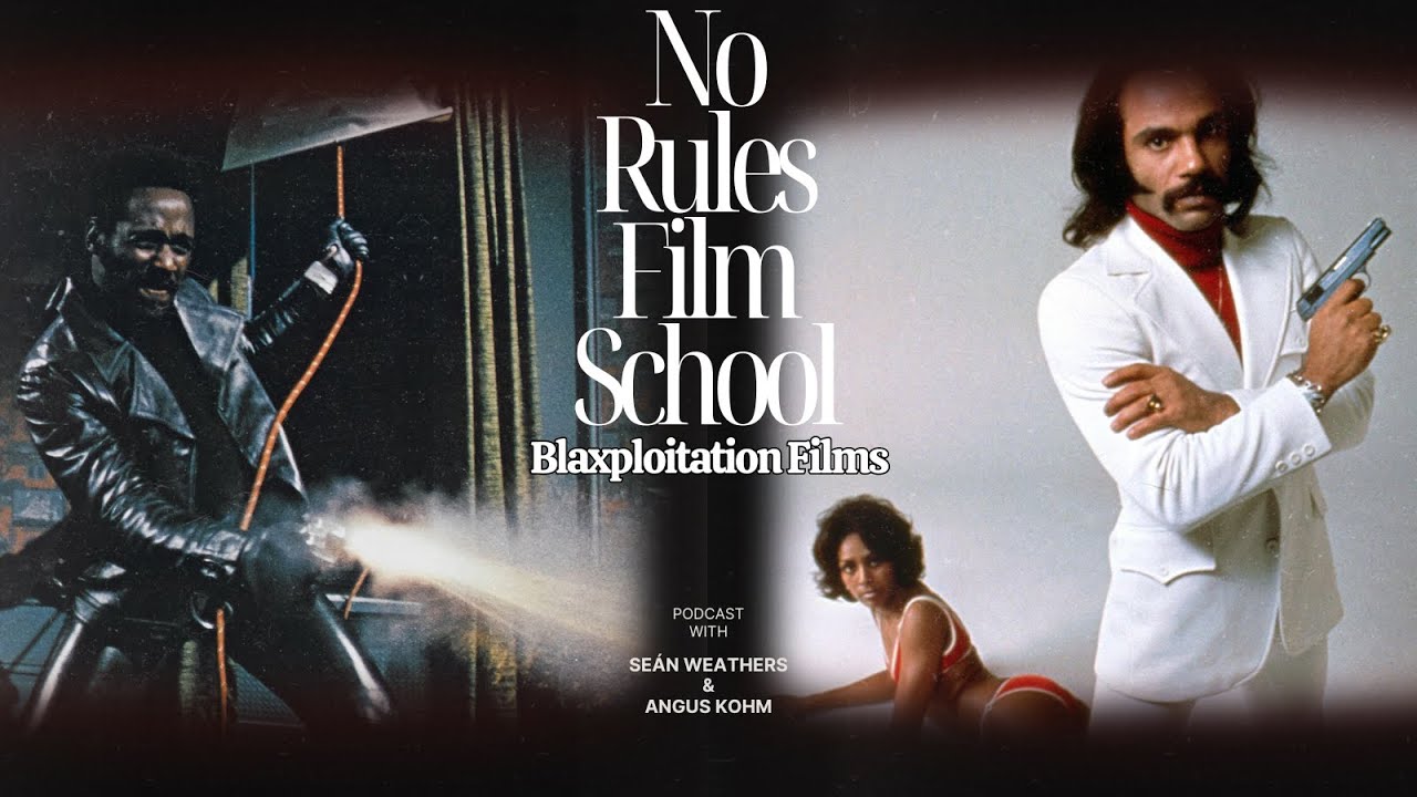 No Rules Film School 🎓 Blaxploitation | Stickin' it to the man!