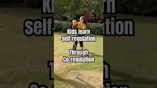 Kids Learn Self-Regulation Through Co-Regulation Connection How To Teach Emotional Regulation