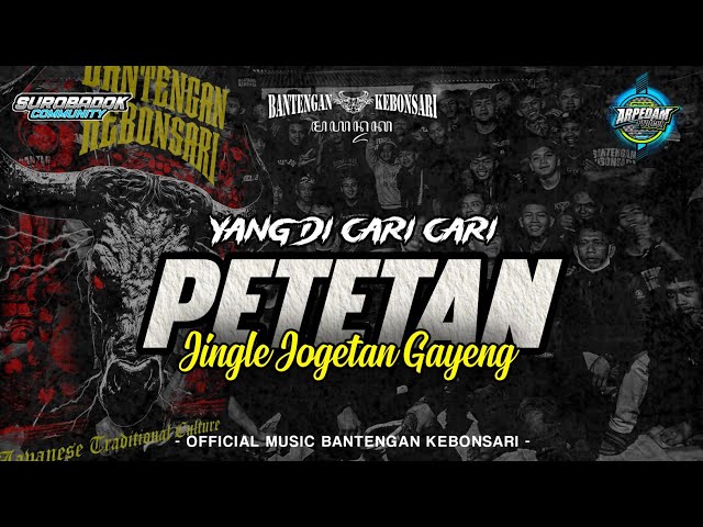 DJ BANTENGAN [ PETETAN ] JINGLE BANTENGAN KEBONSARI class=
