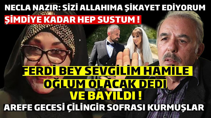 Ferdi Tayfur Tuğçe Tayfur Kavgası Konusunda Necla Nazır’da Açıklama Yaptı