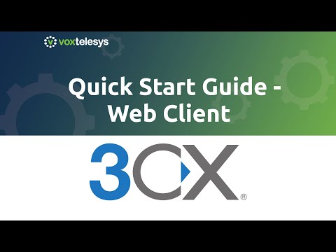 3CX Quick Start Guide - Web Client