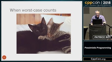 CppCon 2018: Patrice Roy “Pessimistic Programming”