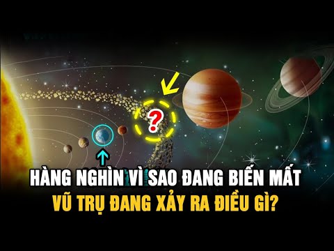 Video Hàng Nghìn Vì Sao Đang Biến Mất, Vũ Trụ Đang Xảy Ra... - youtube