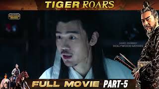 Tiger Roars Hindi Dubbed Action Movie | 2023 Hindi Movies | Part 5 | Hindi Dubbed Hollywood Movies