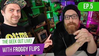 Collector Talk w/ @FroggyFlips - The Geek Out Live EP.5