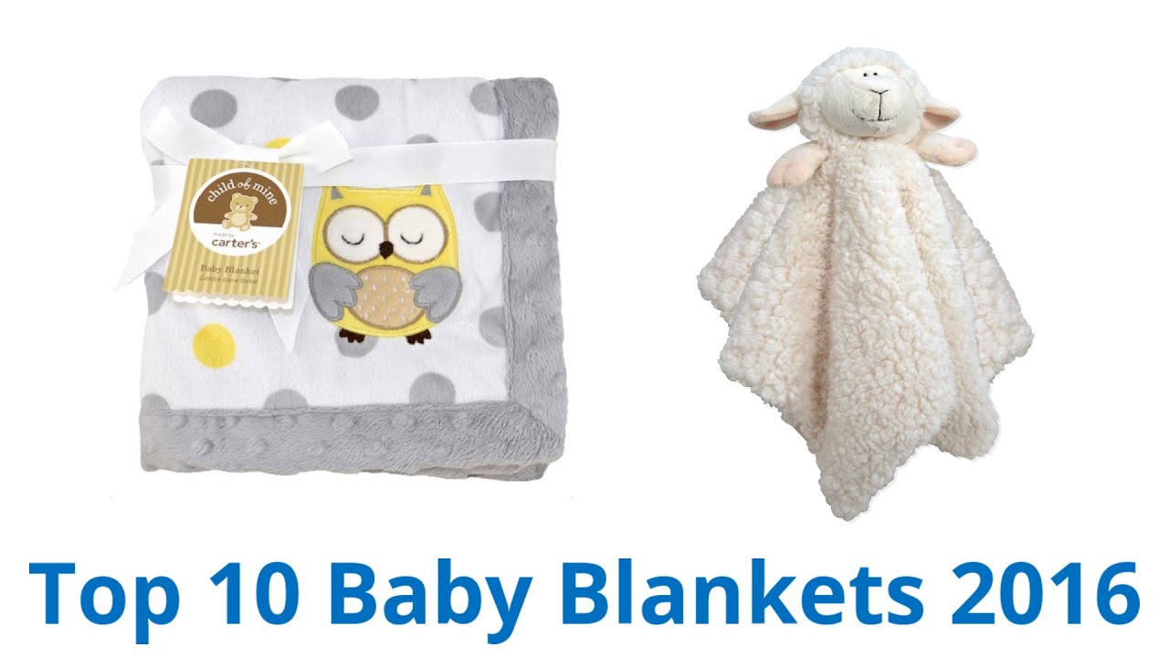10 Best Baby Blankets 2016 YouTube