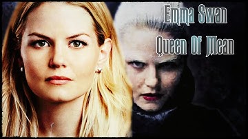Emma Swan/DarkSwan (OUAT) - Queen Of Mean