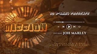 Dj D-Ommy - Mission Feat. Johmarley