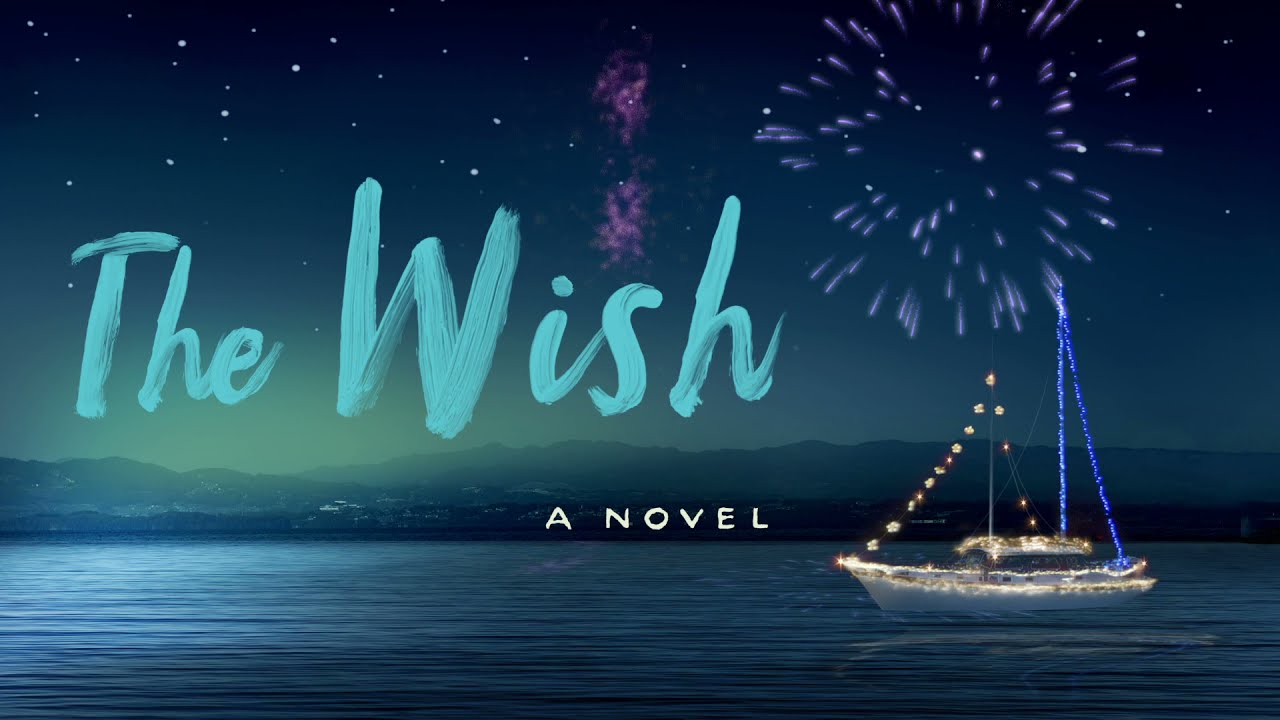 The Wish Nicholas Sparks The Wish - Introduction - Youtube