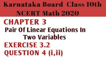 Pair of Linear equations |class 10 Chapter 3 Exercise 3.2 Q 4(i,ii)| Karnataka Board NCERT Math 2020