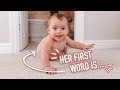 OMG SHE SAID HER FIRST WORD!!!!