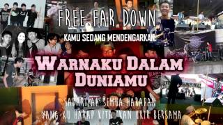 Free Far Down 'Warnaku Dalam Duniamu' (2015)