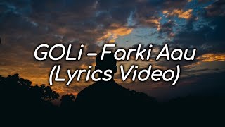 @Golitherapper - Farki Aau (Lyrics Video)