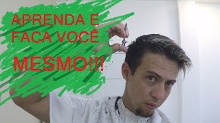 Aprenda como cortar seu próprio cabelo masculino