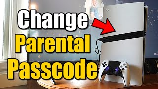 How to Change Parental Control Passcode Pin on PS5 Account
