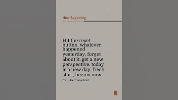 Hit The Reset Button. Whatever Happened Yester... | New Beginning Quote By The Author ― Germany Kent