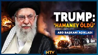 Son Dakika Trump Duyurdu Hamaney Öldü Ntv
