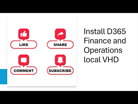 How to install Dynamics 365 Finance and Operations local VHD - YouTube