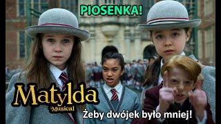 Żeby Dwójek Było Mniej - School Song - Piosenka - Matylda Musical 2022 Netflix - Polska Wersja